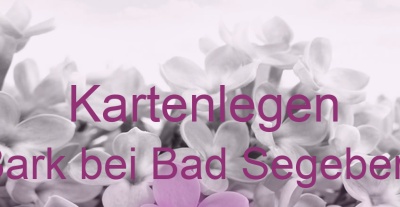 Kartenlegen Bark bei Bad Segeberg | Top-Experten für Kartenlegen, Wahrsagen, Hellsehen, Zukunftsdeutung. Kartenlegen Bark bei Bad Segeberg | Top-Experten für Kartenlegen, Wahrsagen, Hellsehen, Zukunftsdeutung.